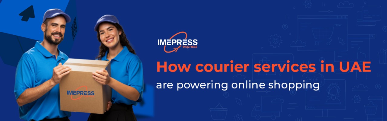How Courier Services in UAE Are Powering Online Shopping